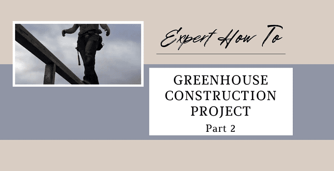 greenhouse construction