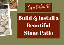 4 Simple Steps to Design and Install a Beautiful Stone Patio