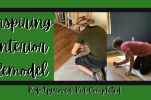 Inspired Interior Remodel – Kid Approved, Kid Completed