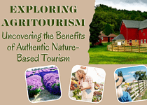 Exploring Agritourism – Uncovering the Benefits of Authentic Nature-Based Tourism
